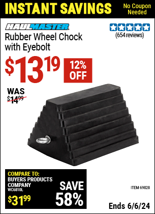 Buy the HAUL-MASTER Rubber Wheel Chock with Eyebolt (Item 69828) for $13.19, valid through 6/6/2024.