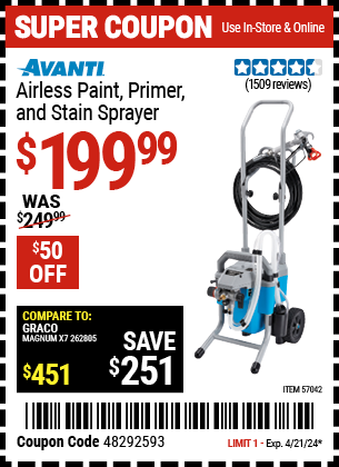 Buy the AVANTI Airless Paint, Primer, and Stain Sprayer (Item 57042) for $199.99, valid through 4/21/2024.
