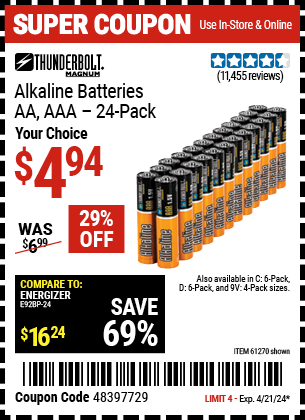 Buy the THUNDERBOLT Alkaline Batteries (Item 61271/92404/61270/61272/92406/61279/92408) for $4.94, valid through 4/21/2024.