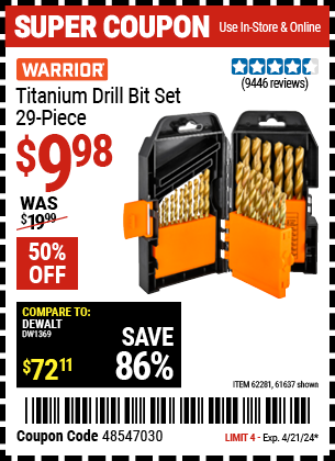 Buy the WARRIOR Titanium Drill Bit Set 29 Pc (Item 61637/62281) for $9.98, valid through 4/21/2024.