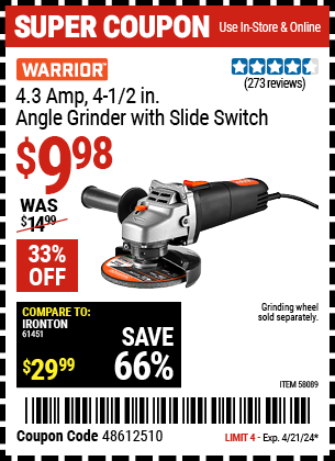 Buy the WARRIOR 4.3 Amp, 4-1/2 in. Angle Grinder with Slide Switch (Item 58089) for $9.98, valid through 4/21/2024.