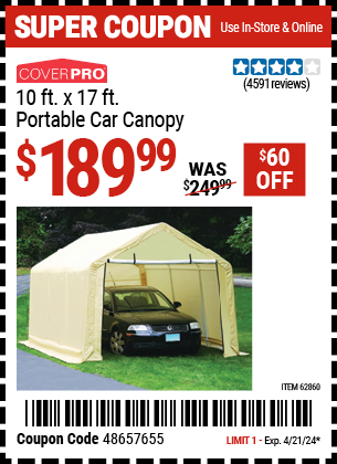 Buy the COVERPRO 10 ft. x 17 ft. Portable Car Canopy (Item 62860) for $189.99, valid through 4/21/2024.