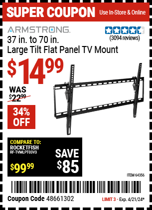 Buy the ARMSTRONG 37 in. to 70 in. Large Tilt Flat Panel TV Moun (Item 64356) for $14.99, valid through 4/21/2024.