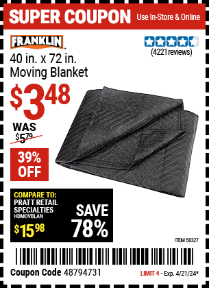 Buy the FRANKLIN 40 in. x 72 in. Moving Blanket (Item 58327) for $3.48, valid through 4/21/2024.