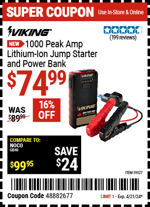 Buy the VIKING 1000 Peak Amp Midsize Lithium-Ion Jump Starter and Power Bank (Item 59527) for $74.99, valid through 4/21/2024.