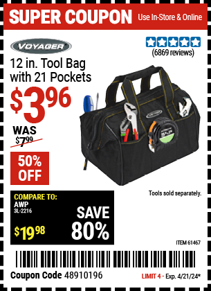 Buy the VOYAGER 12 in. Tool Bag with 21 Pockets (Item 61467) for $3.96, valid through 4/21/2024.