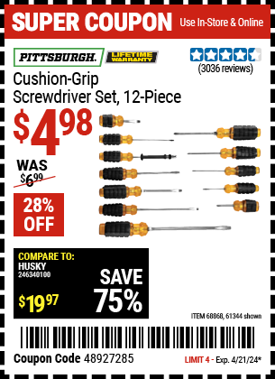Buy the PITTSBURGH Cushion-Grip Screwdriver Set, 12 Piece (Item 61344) for $4.98, valid through 4/21/2024.