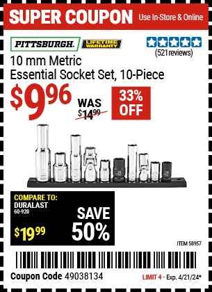 Buy the PITTSBURGH 10 mm Metric Essential Socket Set (Item 58957) for $9.96, valid through 4/21/2024.