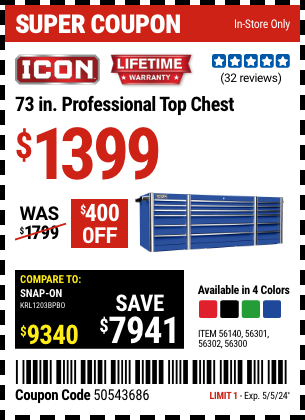 Buy the ICON 73 in. Professional Top Chest (Item 56140/56300/56301/56302) for $1399, valid through 5/5/2024.