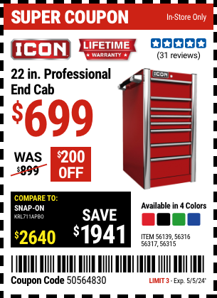 Buy the ICON 22 in. Professional End Cabinet (Item 56139/56315/56316/56317) for $699, valid through 5/5/2024.