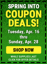 SPRING INTO COUPON DEALS! Now Thru 4/28