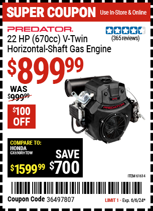 Buy the PREDATOR 22 HP (670cc) V-Twin Horizontal Shaft. Gas Engine EPA (Item 61614) for $899.99, valid through 6/6/24.