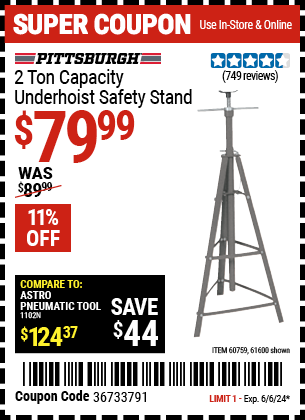 Buy the PITTSBURGH AUTOMOTIVE 2 Ton Capacity Underhoist Safety Stand (Item 61600/60759) for $79.99, valid through 6/6/24.