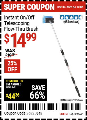 Buy the Instant On/Off Telescoping Flow-Thru Brush (Item 57197/67658) for $14.99, valid through 6/6/24.
