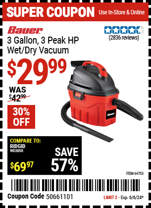 Buy the BAUER 3 Gallon, 3 Peak HP Wet/Dry Vacuum (Item 64753) for $29.99, valid through 6/6/24.