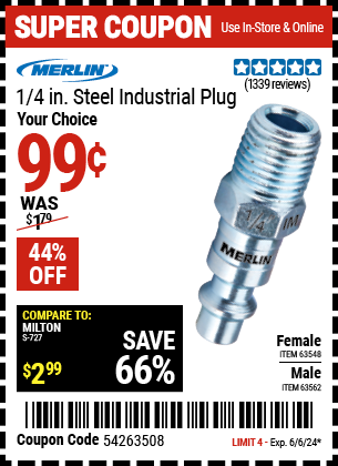 Buy the MERLIN 1/4 in. Male Steel Industrial Plug (Item 63562/63548) for $0.99, valid through 6/6/24.