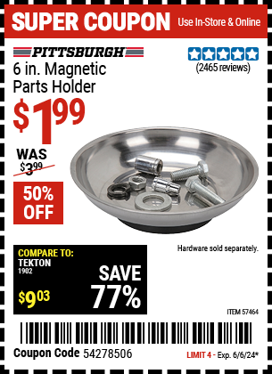 Buy the PITTSBURGH AUTOMOTIVE 6 in. Magnetic Parts Holder (Item 57464) for $1.99, valid through 6/6/24.