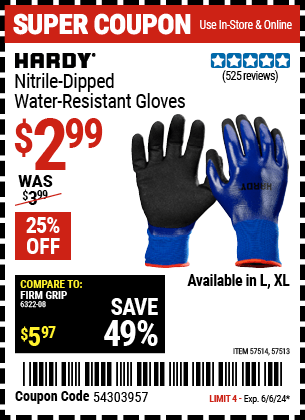 Buy the HARDY Nitrile-Dipped Water-Resistant Gloves Large (Item 57513/57514) for $2.99, valid through 6/6/24.