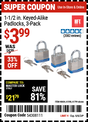 Buy the HFT 1-1/2 in. Keyed-Alike Padlocks 3 Pc. (Item 61799/40604) for $3.99, valid through 6/6/24.