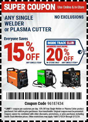 Save 15% Off Any Single Welder or Plasma Cutter Product, valid through 5/12/2024.