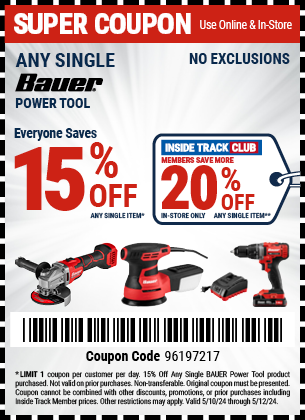 Save 15% Off Any Single BAUER Power Tool, valid through 5/12/2024.