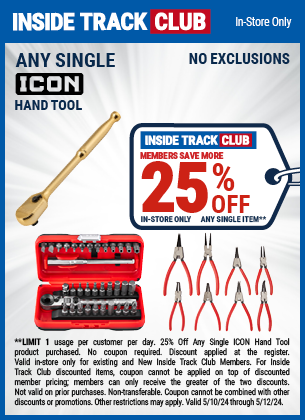 Inside Track Club members can Save 25% Off Any Single ICON Hand Tool, valid through 5/12/2024.