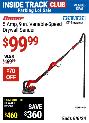 Inside Track Club members can Buy the BAUER 5 Amp 9 in. Variable Speed Drywall Sander (Item 59166) for $99.99, valid through 6/6/2024.