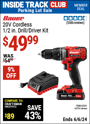 Inside Track Club members can Buy the BAUER 20V Lithium 1/2 in. Drill/Driver Kit (Item 64754/63531) for $49.99, valid through 6/6/2024.