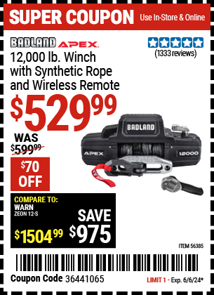 Buy the BADLAND APEX 12000 lb. Winch with Synthetic Rope and Wireless Remote (Item 56385) for $529.99, valid through 6/6/2024.