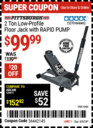 Buy the PITTSBURGH 2 Ton Low-Profile Floor Jack with RAPID PUMP (Item 70485) for $99.99, valid through 6/6/2024.