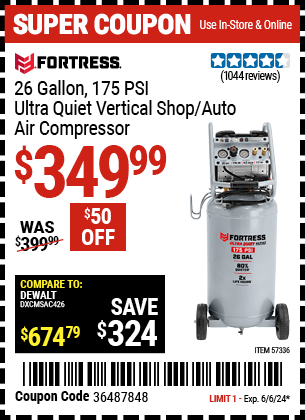 Buy the FORTRESS 26 Gallon 175 PSI Ultra Quiet Vertical Shop/Auto Air Compressor (Item 57336) for $349.99, valid through 6/6/2024.