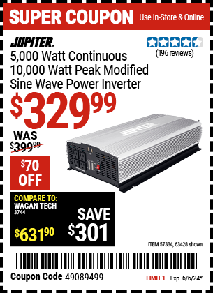 Buy the JUPITER 5000 Watt Continuous/10000 Watt Peak Modified Sine Wave Power Inverter (Item 63428/57334) for $329.99, valid through 6/6/2024.