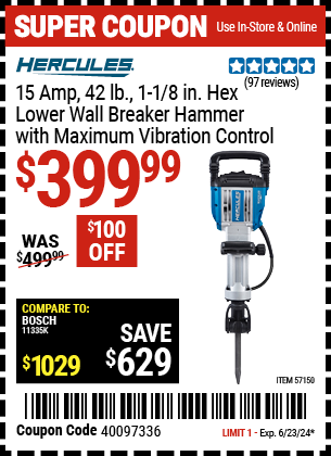 Buy the HERCULES 15 Amp, 42 lb., 1-1/8 in. Hex Lower Wall Breaker Hammer with Maximum Vibration Control (Item 57150) for $399.99, valid through 6/23/2024.