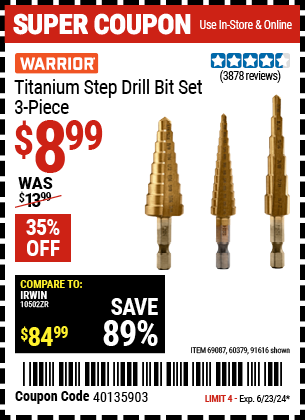 Buy the WARRIOR Titanium Step Drill Bit Set, 3 Pc. (Item 91616/69087/60379) for $8.99, valid through 6/23/2024.