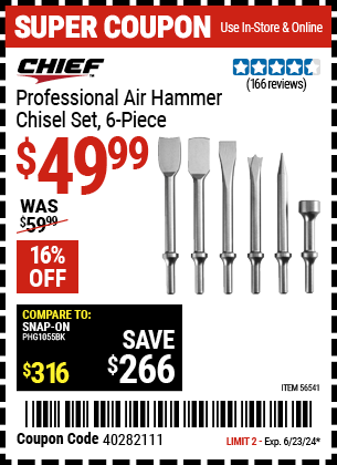 Buy the CHIEF Professional 6 Pc. Air Hammer Chisel Set (Item 56541) for $49.99, valid through 6/23/2024.