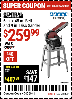 Buy the CENTRAL MACHINERY 6 in. x 48 in., Belt and 9 in., Disc Sander (Item 59220) for $259.99, valid through 6/23/2024.