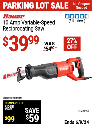 Buy the BAUER 10 Amp Variable Speed Reciprocating Saw (Item 56250) for $39.99, valid through 6/9/2024.