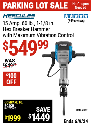 Buy the HERCULES 1-1/8 in. Hex Breaker Hammer with Maximum Vibration Control (Item 56407) for $549.99, valid through 6/9/2024.
