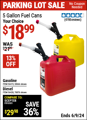 Buy the MIDWEST CAN 5 Gallon Gas Can (Item 56419/56420/58666/70076) for $18.99, valid through 6/9/2024.