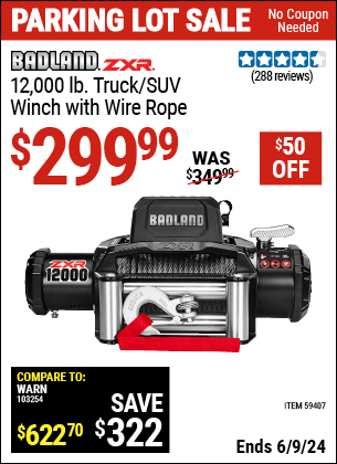 Buy the BADLAND ZXR 12,000 lb. Truck/SUV Winch with Wire Rope (Item 59407) for $299.99, valid through 6/9/2024.