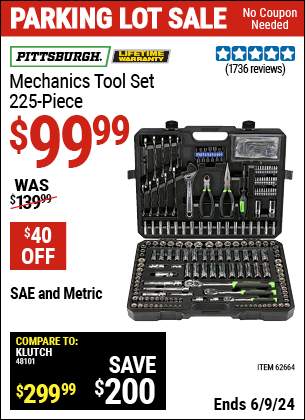 Buy the PITTSBURGH Mechanics Tool Set 225-Piece (Item 62664) for $99.99, valid through 6/9/2024.