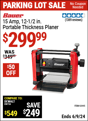 Buy the BAUER 15 Amp, 12-1/2 in. Portable Thickness Planer (Item 63445) for $299.99, valid through 6/9/2024.