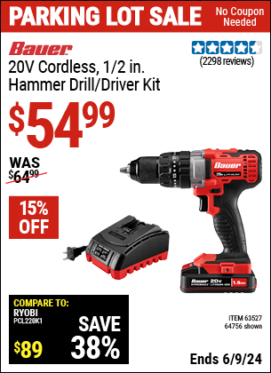 Buy the BAUER 20V Cordless, 1/2 in. Hammer Drill/Driver Kit (Item 64756/63527) for $54.99, valid through 6/9/2024.