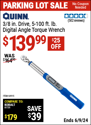 Buy the QUINN 3/8 in. Drive, 5-100 ft. lb. Digital Angle Torque Wrench (Item 64915) for $139.99, valid through 6/9/2024.