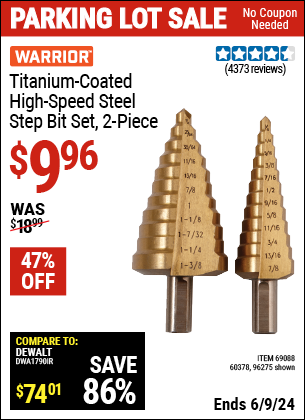 Buy the WARRIOR Titanium Coated High Speed Steel Step Bit Set 2 Pc. (Item 96275/69088/60378) for $9.96, valid through 6/9/2024.