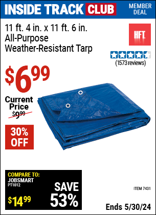 Inside Track Club members can buy the HFT 11 ft. 4 in. x 11 ft. 6 in. Blue All-Purpose Weather-Resistant Tarp (Item 07431) for $6.99, valid through 5/30/2024.