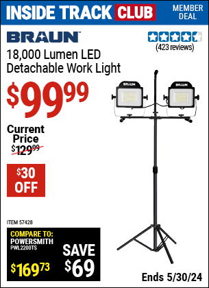Inside Track Club members can buy the BRAUN 18,000 Lumen LED Detachable Work Light (Item 57428) for $99.99, valid through 5/30/2024.
