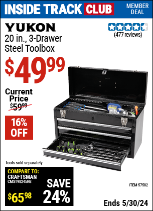 Inside Track Club members can buy the YUKON 20 in. 3 Drawer Steel Toolbox (Item 57582) for $49.99, valid through 5/30/2024.