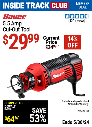 Inside Track Club members can buy the BAUER 5.5 Amp Cut-Out Tool (Item 58208) for $29.99, valid through 5/30/2024.