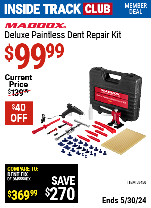 Inside Track Club members can buy the MADDOX Deluxe Paintless Dent Repair Kit (Item 58450) for $99.99, valid through 5/30/2024.